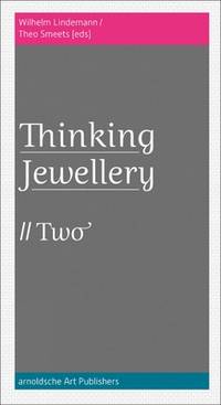 Thinking Jewellery 2: Vol 2
