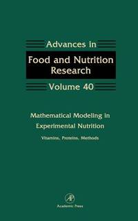 MATHEMATICAL MODELING IN EXPERIMENTAL NUTRITION: VITAMINS, PROTEINS, METHODS, VOLUME 40
