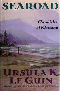 Searoad: Chronicles of Klatsand by Le Guin, Ursula K