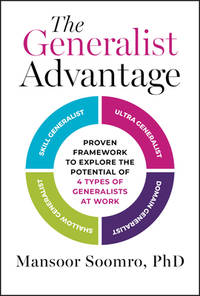 The Generalist Advantage: Proven Framework to Explore the Potential of 4 Types of Generalists at...