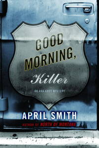 Good Morning, Killer [Hardcover] by Smith, April by Smith, April - 4/22/2003