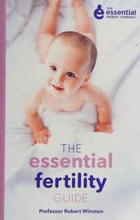 The Essential Fertility Guide (Essential Parent Company 1)