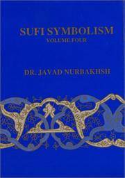 Sufi Symbolism: The Nurbakhsh Encyclopedia of Sufi Terminology, Vol. IV: Symbolism of the Natural...