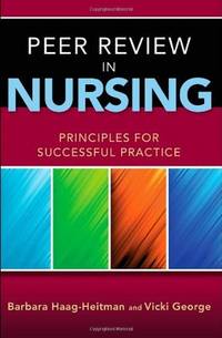 Peer Review in Nursing: Principles for Successful Practice