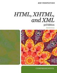 New Perspectives on HTML, XHTML, and XML: Comprehensive (New Perspectives Series: Web Design)