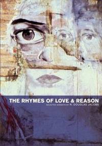 The Rhymes of Love & Reason: Selected Sonnets