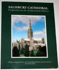 Salisbury Cathedral-Perspectives on the Architectural History by Cocke, Thomas; Kidson, Peter; Royal Commission on Historical Monuments (England) - 1993-06-01