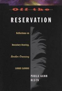 Off the Reservation: Reflections On Boundary-Busting, Border-Crossing Loose Canons