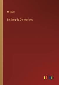 Le Sang de Germanicus (French Edition)