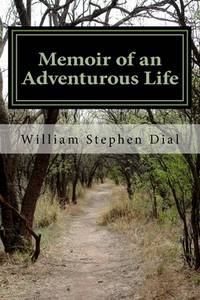 Memoir of an Adventurous Life: A Year in Vietnam and Before and After