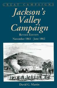 Jackson's Valley Campaign: November 1861-June 1862