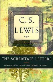 image of The Screwtape Letters: Also Includes "Screwtape Proposes a Toast
