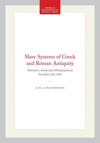 The Slave Systems of Greek and Roman Antiquity