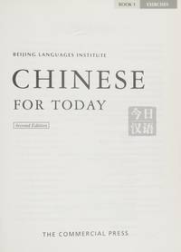 Chinese for Today: Beijing Languages Institute The Commercial Press - Book Two