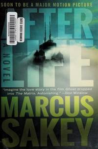 AFTERLIFE by Marcus Sakey - July 2017