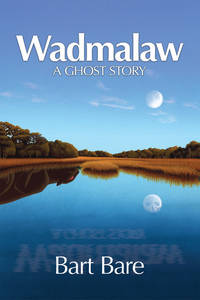 Wadmalaw: a Ghost Story