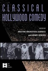 Classical Hollywood Comedy (AFI Film Readers)