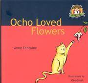 OCHO LOVED FLOWERS.