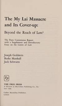 The My Lai Massacre and Its Cover-Up: Beyond the Reach of Law