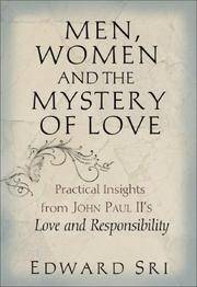image of Men, Women and the Mystery of Love: Practical Insights from John Paul II's Love and Responsibility