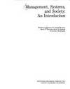 Management, Systems, and Society: An Introduction by Richard A. Johnson - Hardcover - 1976 - from ThriftBooks (SKU: G0876205406I5N00)