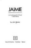 Jaimie: An Autobiographical Novel in Short Stories