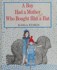 cover of A Boy Had a Mother Who Bought Him a Hat