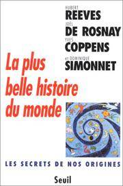 La Plus Belle Histoire du monde. Les secrets de nos origines (Sciences) (French Edition) by Joël de Rosnay Hubert Reeves - Paperback - from Discover Books (SKU: 3256577418)