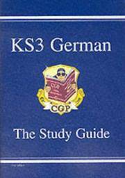 KS3 German Study Guide: ideal for catch-up and learning at home (CGP KS3 Languages)
