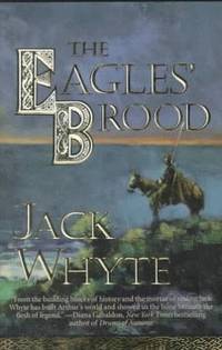 Eagles’ Brood - Camulod Chronicles, vol. 3