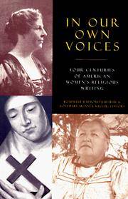 In Our Own Voices : Four Centuries of American Women's Religious Writing