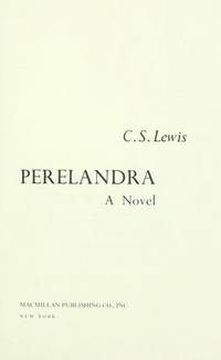 Perelandra (Space Trilogy) by C.S. Lewis - 1968-09-01