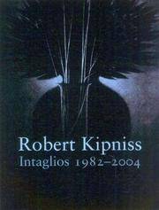 Robert Kipness: Intaglios 1982-2004 by Tom Piche
- Hardcover
- from Powell's Bookstores Chicago (SKU: W99991)
