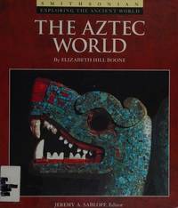 The Aztec World by Boone, Elizabeth H