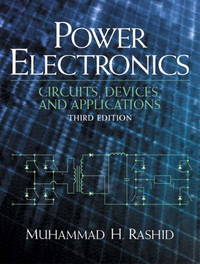 Power Electronics: Circuits, Devices and Applications (3rd Edition)