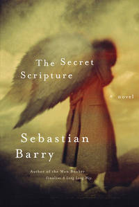 The Secret Scripture by Barry, Sebastian