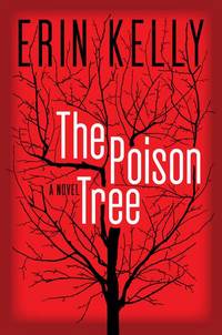 The Poison Tree: A Novel by Erin Kelly - Hardcover - from Blue Vase Books LLC (SKU: 31UMYP006IWH_ns)