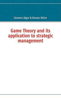 Game Theory and its application to strategic management