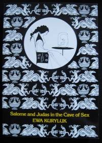 SALOME AND JUDAS IN THE CAVE OF SEX: The Grotesque: Origins, Iconograpy, Techniques