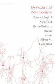 Dyslexia and Development: Neurobiological Aspects of Extra-Ordinary Brains
