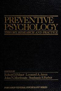 Preventive Psychology: Theory, Research, and Practice (Pergamon General Psychology Series)