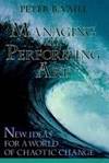 Managing as a Performing Art: New Ideas for a World of Chaotic Change (J-B US non-Franchise...