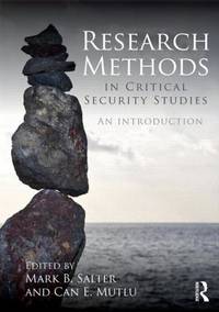 Research Methods in Critical Security Studies : An Introduction
