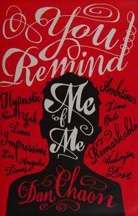 You Remind Me of Me by Dan Chaon