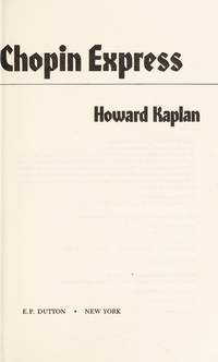 The Chopin express by Howard Kaplan - 1978