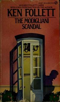 The Modigliani Scandal by Follett, Ken - 1985