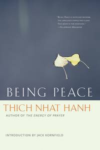 Being Peace by Hanh, Thich Nhat