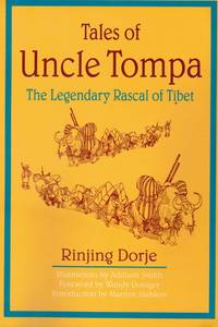 TALES OF UNCLE TOMPA by Dorje, Rinjing - 1997-09-01