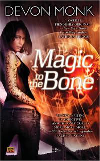 Magic to the Bone (Allie Beckstrom, Book 1) by Monk, Devon - 2008-11-04