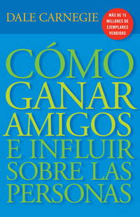 C&Atilde;&sup3;mo Ganar Amigos e Influir Sobre Las Personas